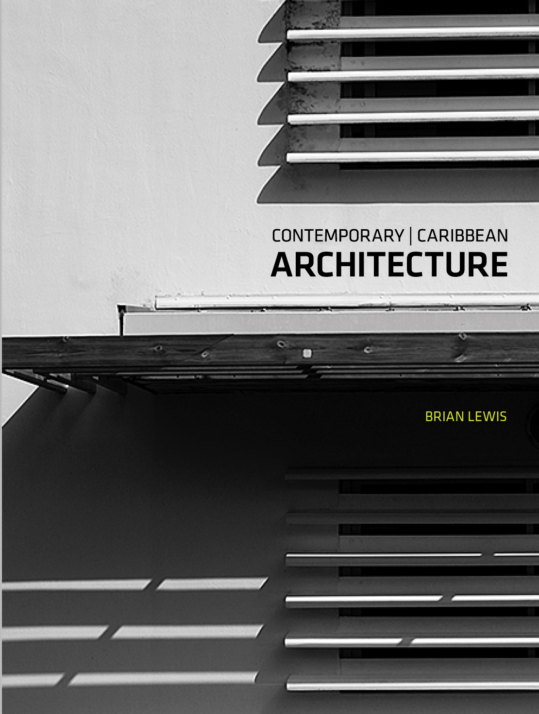 25 1 CONTEMPORARY CARIBBEAN ARCHITECTURE SOLD OUT   CCA Cover 